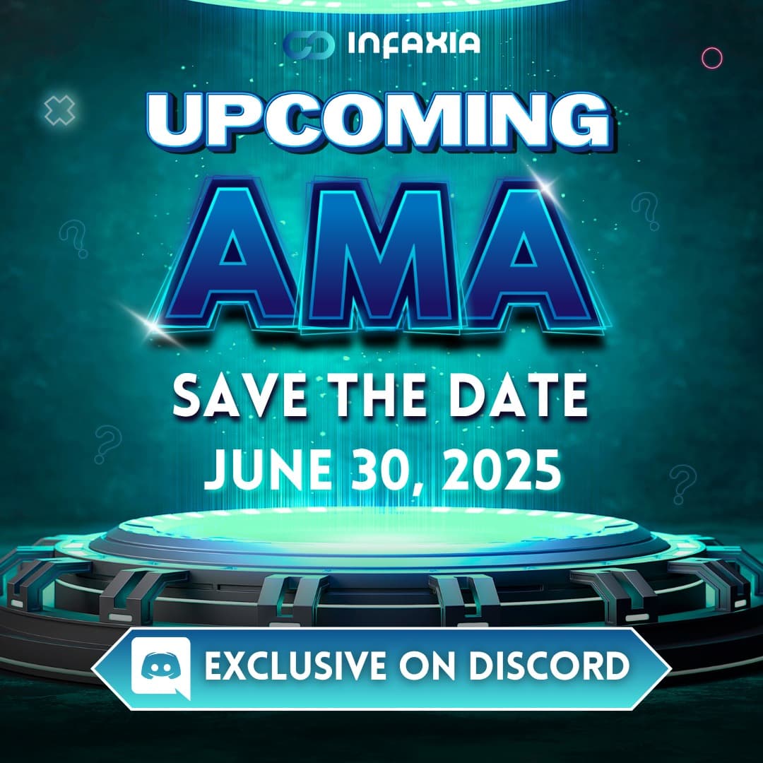 INFAXIA 1st ever AMA (Ask Me Anything) Session