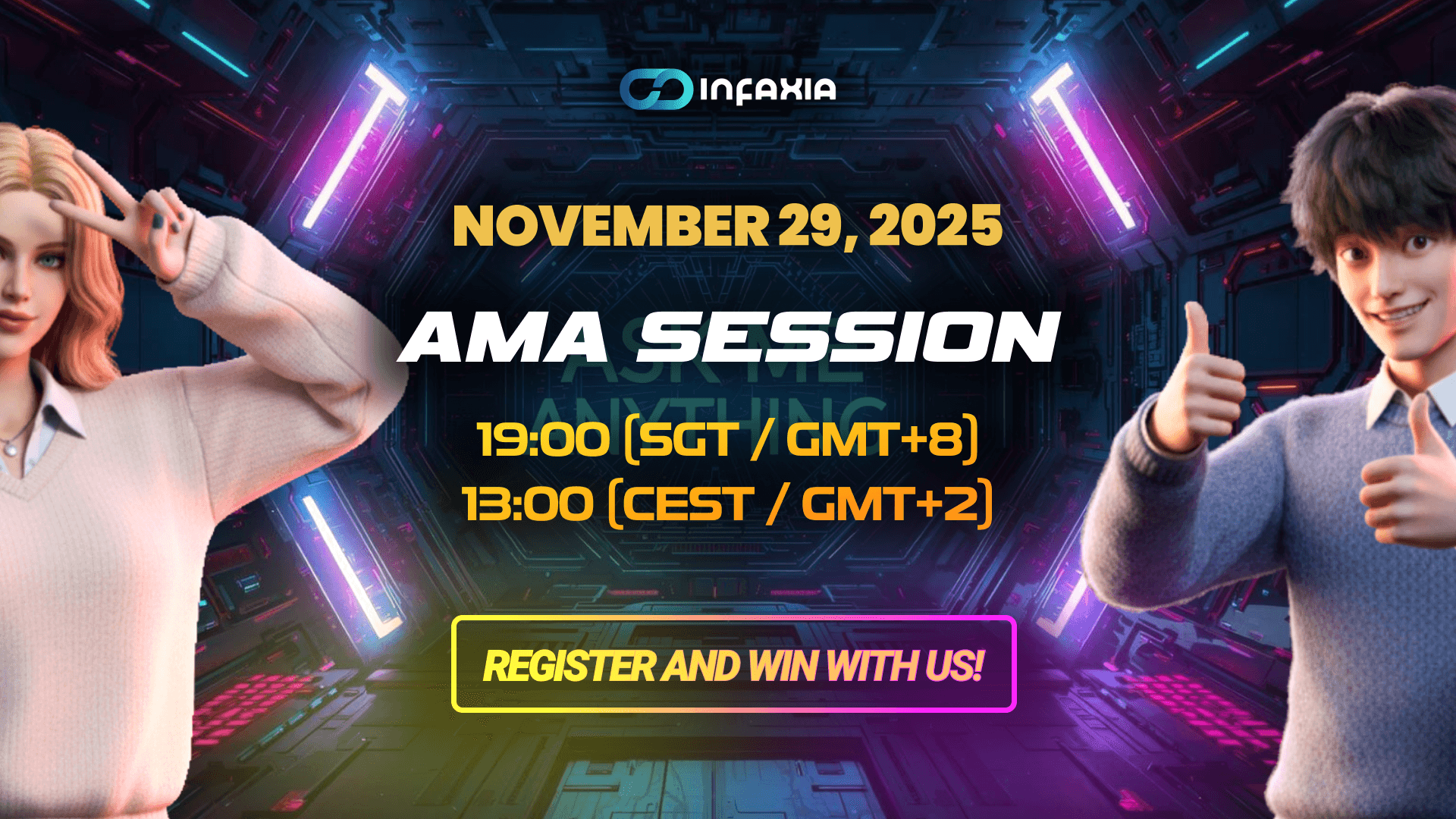 🌐 INFAXIA AMA Session 12: YOUR BACKSTAGE PASS TO INFAXIA