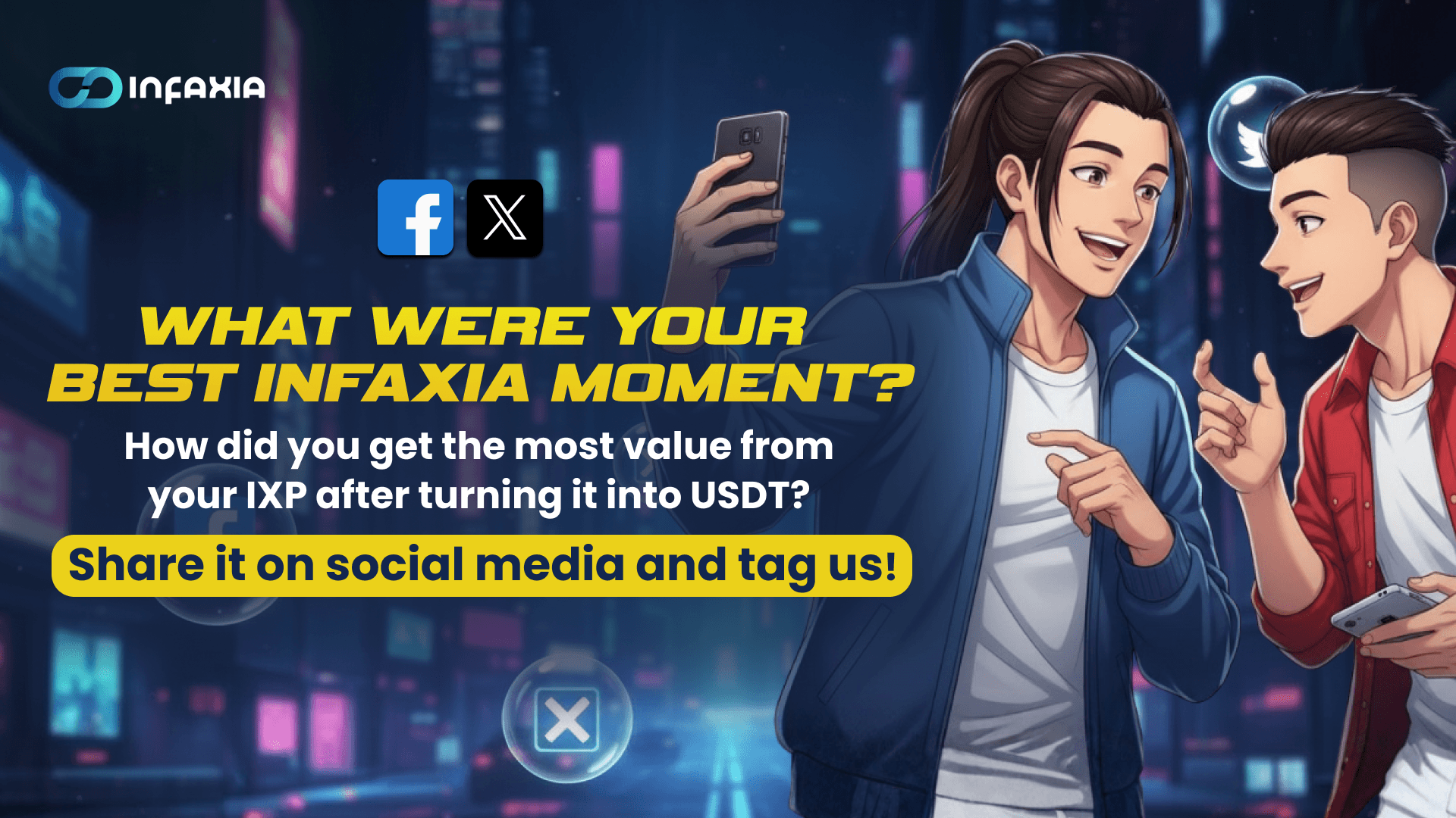 Special Quest — Share your INFAXIA moments